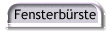 Fensterb�rste